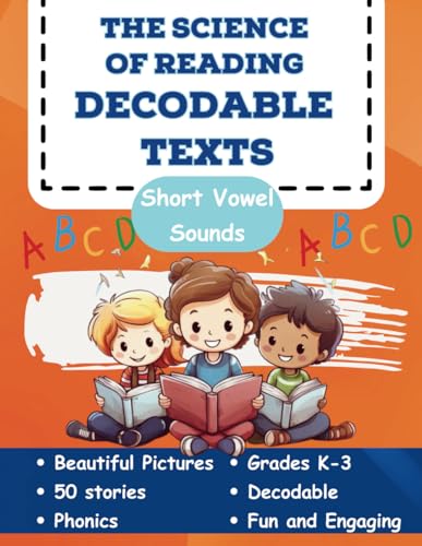 The Science of Reading Decodable Texts: 50 Short Vowel Texts (The Science of Reading Decodable Books, Band 1) von Independently published